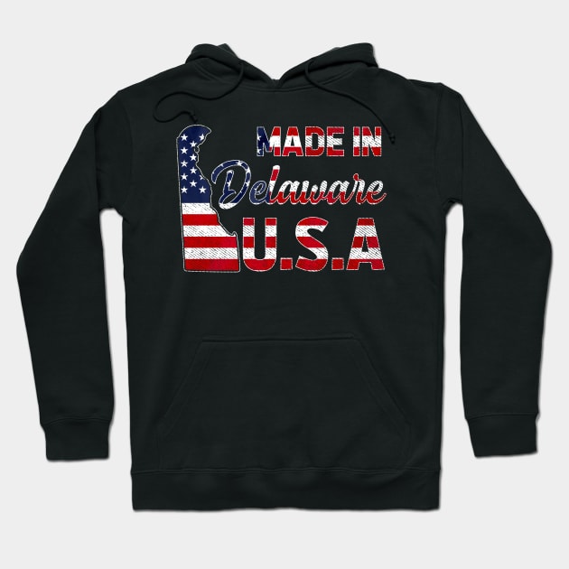 Made in Delaware U.S Map State American Flag Delaware Hoodie by Proficient Tees